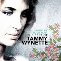 Tammy Wynette: Stand By Your Man: The Best Of Tammy...