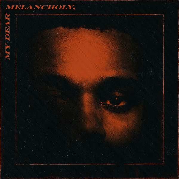 The Weeknd: My Dear Melancholy, - Republic  - (CD / M)