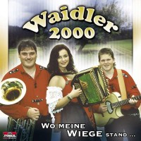 Waidler 2000: Wo meine Wiege stand... -   - (CD / Titel:...