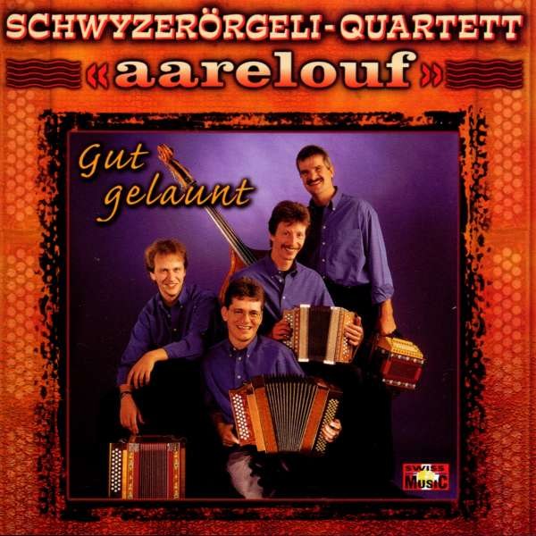 Schwyzerörgeli-Quart.: Gut gelaunt -   - (CD / Titel: Q-Z)