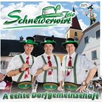 Schneiderwirt-Trio: A echte Dorfgemeinschaft - MCP  - (CD...