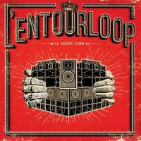 LEntourloop: Le Savoir Faire -   - (CD / Titel: H-P)