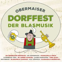 Obermaiser Dorffest der Blasmusik - Tyrolis  - (CD /...