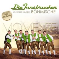 Die Innsbrucker Böhmische: Momente -   - (CD /...