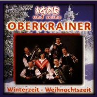 Igor Und Seine Oberkrainer: Winterzeit - Weihnachtszeit -...