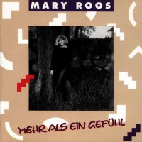 Mary Roos: Mehr als ein Gefühl -   - (CD / Titel: H-P)