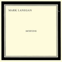 Mark Lanegan: Imitations - PIAS  - (CD / Titel: H-P)