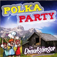 Die Draufgänger: Polkaparty -   - (CD / P)