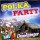 Die Draufgänger: Polkaparty -   - (CD / P)