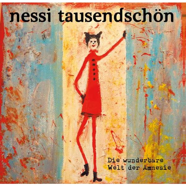 Nessi Tausendschön: Wunderbare Welt der Amnesie - ConAnima  - (CD / Titel: H-P)