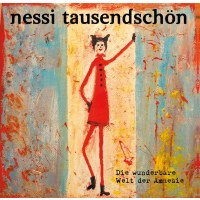 Nessi Tausendschön: Wunderbare Welt der Amnesie -...