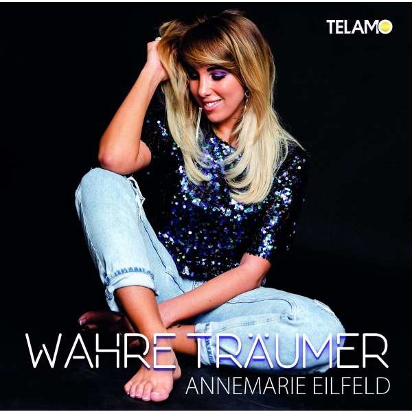 Annemarie Eilfeld: Wahre Träumer - Telamo  - (CD / Titel: A-G)