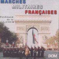 Marches Militaires Francaises - DOM  - (CD / Titel: H-P)