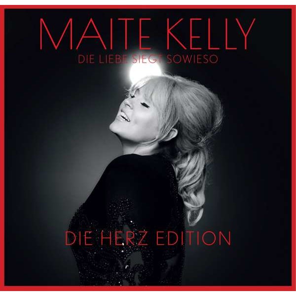 Maite Kelly: Die Liebe siegt sowieso (Die Herz Edition) - Electrola  - (CD / Titel: H-P)