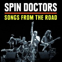 Spin Doctors: Songs From The Road - Ruf  - (CD / Titel: Q-Z)