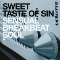 Sweet Taste Of Sin - Sensual Breakbeat Soul -   - (Vinyl...