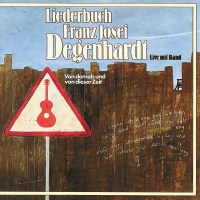 Franz Josef Degenhardt: Liederbuch -   - (CD / Titel: A-G)