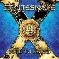 Whitesnake: Good To Be Bad (Limited Edition) -...