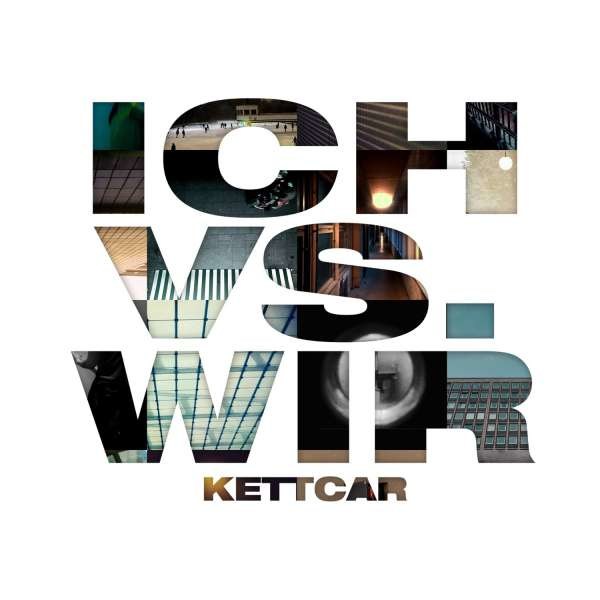 Kettcar: Ich vs. Wir - Grand Hotel van Cleef  - (CD / Titel: H-P)