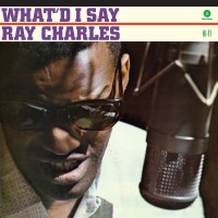 Ray Charles: Whatd I Say (180g) (Limited Edition) (+ 2...