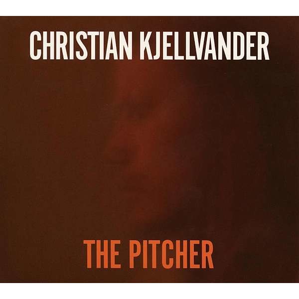 Christian Kjellvander: The Pitcher - Tapete  - (CD / Titel: A-G)