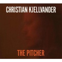 Christian Kjellvander: The Pitcher - Tapete  - (CD /...