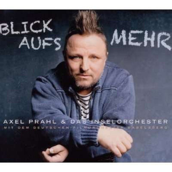 Axel Prahl: Blick aufs Mehr (CD + DVD) (Limited Edition) - BuschFunk  - (CD / Titel: A-G)