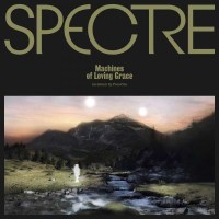 Para One: Spectre: Machines Of Loving Grace (180g)...