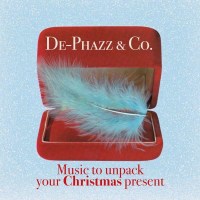 De-Phazz (DePhazz): Music To Unpack Your Christmas...