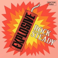 Explosive Rock Steady: Expanded Original / Various:...