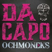 Ochmoneks: Da Capo - Alster Records  - (CD / Titel: A-G)