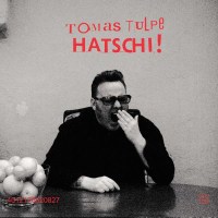 Tomas Tulpe: Hatschi! - ZettRecords  - (CD / Titel: H-P)