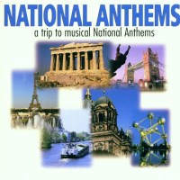 National Anthems - A Trip To Musical National Anthems -...