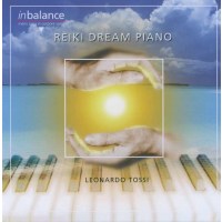 Leonardo Tossi: Reiki Dream Piano - SONIA  - (CD / Titel:...