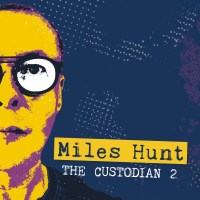 Miles Hunt: The Custodian 2 - Good Deeds  - (CD / Titel:...