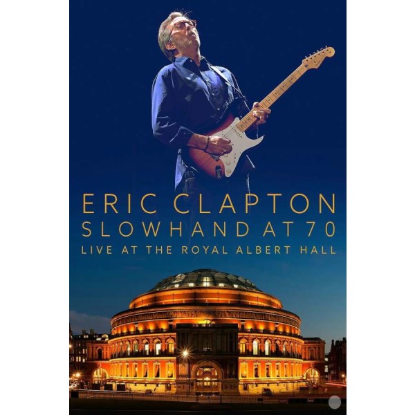 Eric Clapton: Slowhand At 70: Live At The Royal Albert Hall - Eagle  - (DVD Video / Pop / Rock)