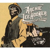 Archie Lee Hooker: Living In A Memory (180g) - DixieFrog...