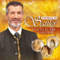 Oswald Sattler: Festliche Lieder - Electrola  - (CD /...