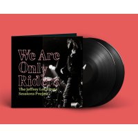 Jeffrey Lee Pierce: We Are Only Riders (180g) (Limited...