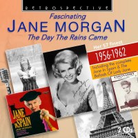 Jane Morgan: The Day The Rain Came: Her 57 Finest -...