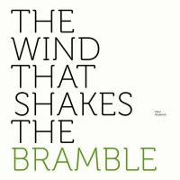 Peter Broderick: The Wind That Shakes The Bramble -...