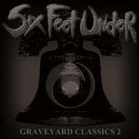 Six Feet Under: Graveyard Classics 2 - Metal Blade  - (CD...