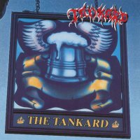 Tankard: The Tankard + Tankwart "Aufgetankt"...