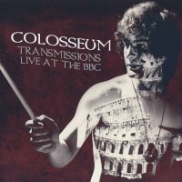 Colosseum: Transmissions: Live At The BBC (remastered)...