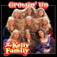 The Kelly Family: Growin Up -   - (CD / Titel: H-P)