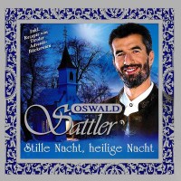 Oswald Sattler: Stille Nacht, heilige Nacht - Koch  - (CD...