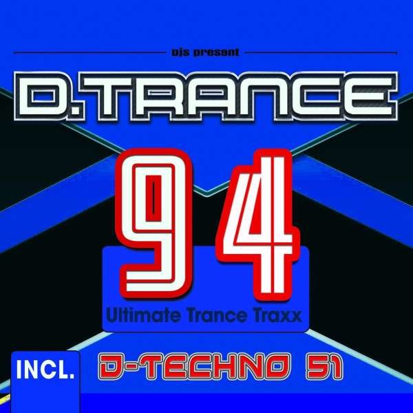 Various Artists: D.Trance 94 (incl.D-Techno 51) - DJs Present  - (CD / Titel: Q-Z)