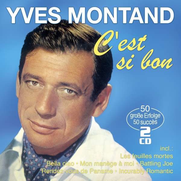 Yves Montand: Cest Si Bon: 50 große Erfolge - MusicTales  - (CD / C)