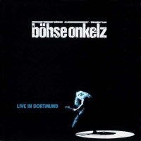 Böhse Onkelz: Live in Dortmund - Westfalenhalle...