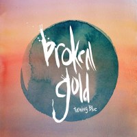 Broken Gold: Turning Blue - Chicken Ranch  - (Vinyl /...